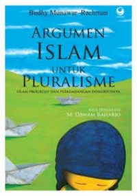 Argumen Islam untuk Pluralisme: Oslam Progresif dan perkembangan Diskursusnya