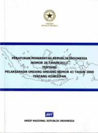 Peraturan pemerintah republik Indonesia nomor 28 tahun 2012 tentang pelaksanaan undang-undang nomor 43 tahun 2009 tentang kearsipan