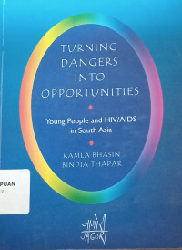 Turning dangers into opportunities: Young People and HIV/AIDS in South Asia