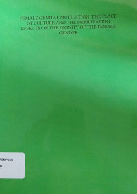 Female Genital Mutilation Practices In Kenya: The Role Of Alternative Rites Of Passage A Case Study Of Kisii And Kuria Districts