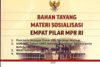 Bahan tayang materi sosialisasi empat pilar MPR RI