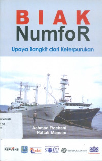 Biak numfor: upaya bangkit dari keterpurukan