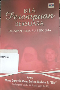 Bila perempuan bersuara: delapan penjuru bicara