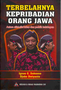 Terbelahnya Kepribadian Orang Jawa 
Antara nilai-nilai luhur dan praktik kehidupan