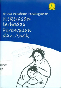 Buku panduan penanganan kekerasan terhadap perempuan dan anak