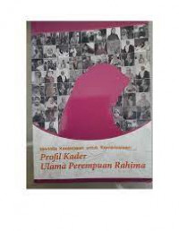 Merintis Keulamaan untuk Kemanusiaan: Profil Kader Ulama Perempuan Rahima