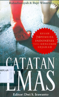 Catatan emas: kisah 20 pemuda Indonesia yang mengukir sejarah