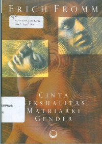 Cinta, seksualitas, matriarki, gender