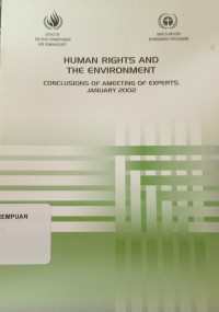 Human rights and the environment: conclusions of ameeting of experts, january 2002