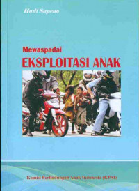Mewaspadai Eksploitasi Anak