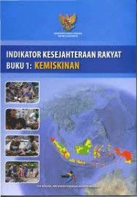 Indikator Kesejahteraan Rakyat Buku 1: Kemiskinan