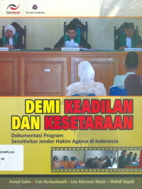 Demi keadilan dan kesetaraan dokumentasi program sensitivitas jender hakim agama di Indonesia