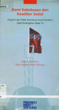 Demi kebebasan dan keadilan sosial: Program dan politik partai demokrasi sosial sejak pertengahan abad 19