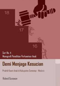 Demi Menjaga Kesucian: Praktik Kawin Anak di Kabupaten Sumenep - Madura
