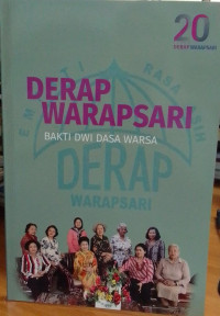 Derap Warapsari: Bakti Dwi Dasa Warsa