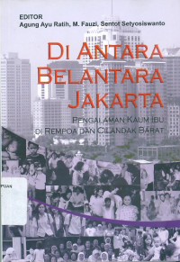 Di antara belantara Jakarta: pengalaman kaum ibu di Rempoa dan Cilandak Barat