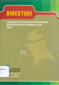 Direktori organisasi penyelenggara penghapusan eksploitasi seksual komersial anak (ESKA)