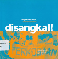 Disangkal: Tragedi Mei 1998 Dalam Perjalanan Bangsa
