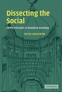 Dissecting The Social: On the Principles of Analytical Socioloy
