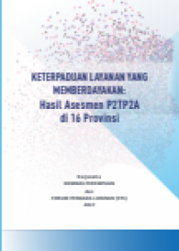 Keterpaduan Layanan yang Memberdayakan : Hasil Asesmen P2TP2A di 16 Provinsi