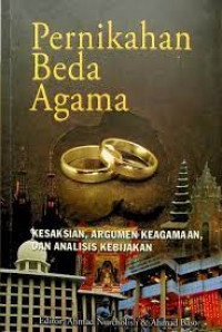 Pernikahan Beda Agama, Kesaksian, Argumen Keagamaan dan Analisis Kebijakan