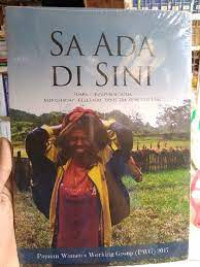 Sa Ada di Sini: Suara Perempuan Papua Menghadapi Kekerasan yang tak Kunjung Usai