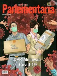 Majalah Parlementaria: DPR Melawan Covid-19