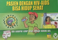 Pasien Dengan HIV-AIDS Bisa Hidup Sehat: Ada Harapan Hidup Sehat Dengan Minum ARV