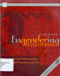 Summary Engendering Development Through Gender Equality in Rights, Resources, and Voice