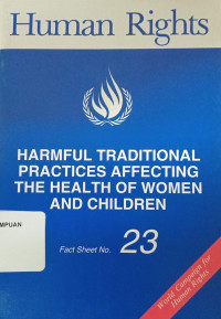 Harmful traditional practices affecting the health of women and children fact sheet no. 23
