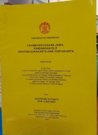 DISERTASI: Faham Kekuasaan Jawa: Pandangan Elit Kraton Surakarta dan Yogyakarta