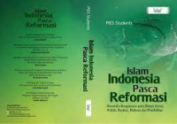 Islam Indonesia Pasca Reformasi: Dinamika Keagamaan pada Ranah Sosial, Politik, Budaya, Hukum dan Pendidikan