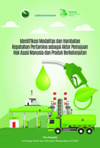 Identifikasi Modalitas dan Hambatan Kepatuhan Pertamina sebagai Aktor Pemajuan Hak Asasi Manusia dan Produk Berkelanjutan