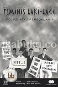 Feminis laki-laki: solusi atau persoalan ?
