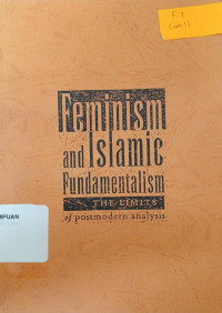 Feminism and islamic fundamentalism: the limits of postmodern analysis