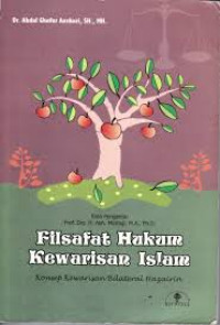 Filsafat Hukum Kewarisan Islam: Konsep Kewarisan Bilateral Hazairin