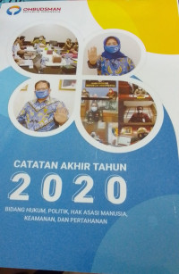 Catatan Akhir Tahun 2020 Ombudsman Republik Indonesia