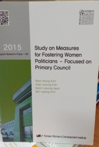 Study on Measures for Fostering Women Politicians Focused on Primary Council