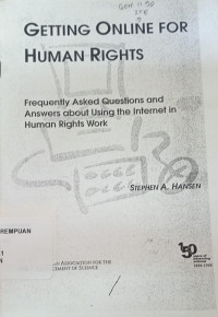 Getting online for human rights : frequently asked wuestions and answers about using the internet in human rights work