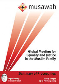 Global meeting for equality and justice in the in muslim family: Conference mondiale pour l'egalite et la justice dans familles musulmanes