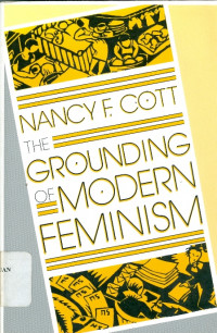 The Grounding of Modern Feminism