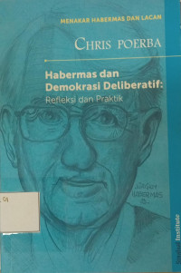 Habermas dan Demokrasi Deliberatif: Refleksi dan Praktik