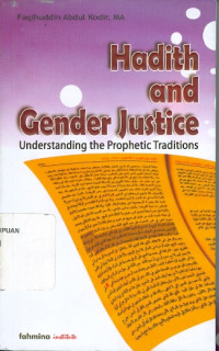Hadith and Gender Justice: Understanding the Prophetic Traditions