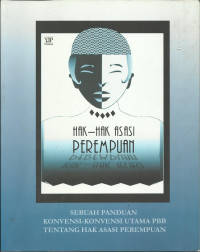 Hak-hak asasi perempuan: sebuah panduan konvensi-konvensi utama PBB tentang hak asasi perempuan
