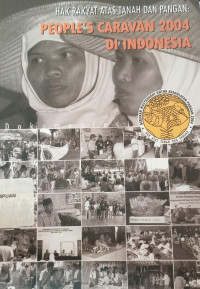 Hak rakyat atas tanah dan pangan: People's caravan 2004 di Indonesia