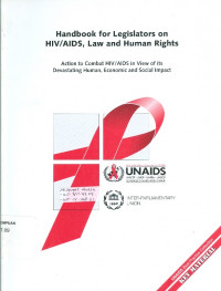 Handbook for legislators on HIV/AIDS in view of its devastating human, economic and social impact
