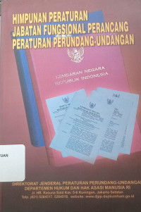 himpunan Peraturan Jabatan Fungsional perancang Peraturan Perundang-Undagan