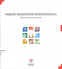 Hukum Humaniter Internasional : Menjawab Pertanyaan Anda