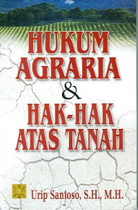 Hukum agraria dan hak-hak atas tanah