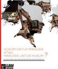 Hukum untuk manusia atau manusia untuk hukum?